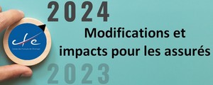 CFE 2024: Quelles modifications et quels impacts pour les assurés ?